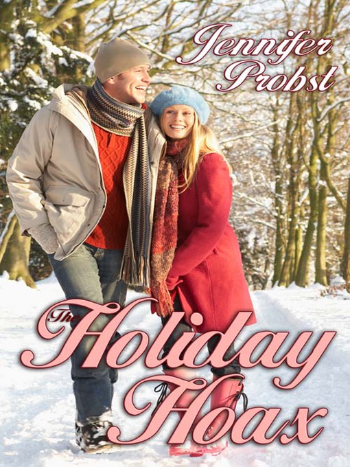 Title details for The Holiday Hoax by Jennifer Probst - Available